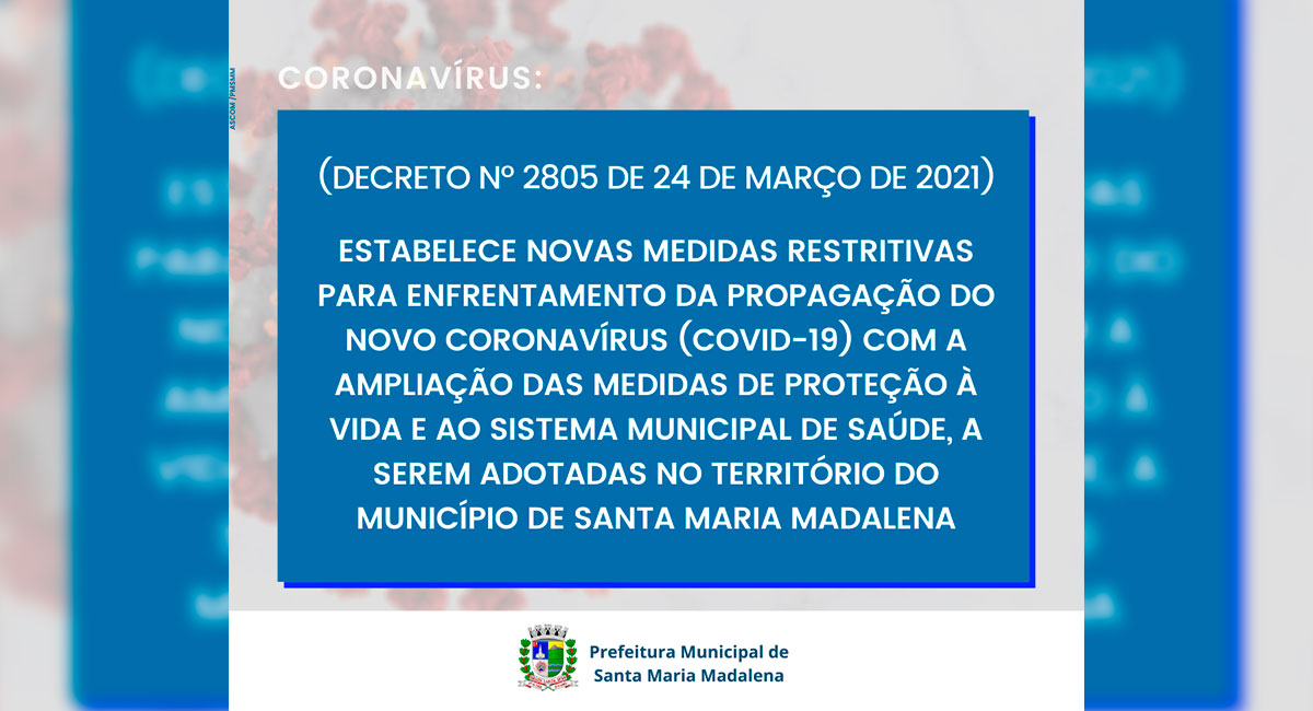 Decreto Municipal 2805/2021 estabelece novas medidas restritivas para enfrentamento à pandemia em Santa Maria Madalena