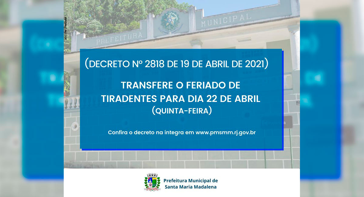 A Prefeitura de Santa Maria Madalena transfere feriado de Tiradentes para quinta-feira (22)