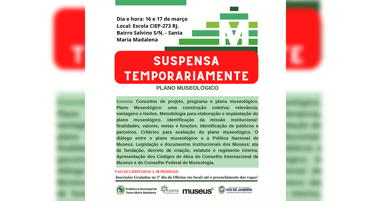 Suspensa temporariamente a Oficina Técnica “Plano Museológico”