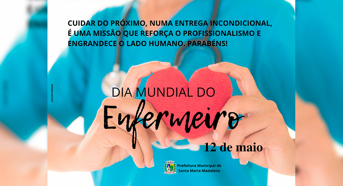 Feliz Dia do Enfermeiro - 12 de maio