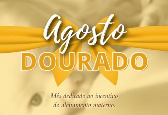 AGOSTO DOURADO: Mês dedicado ao incentivo à amamentação