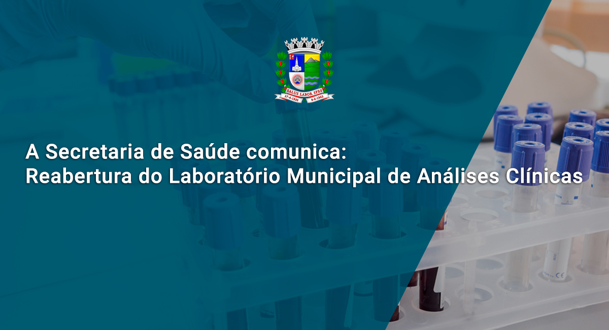 Reabertura do Laboratório Municipal de Análises Clínicas