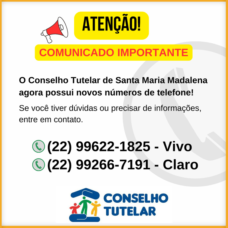 O Conselho Tutelar de Santa Maria Madalena está com novos números de telefone!