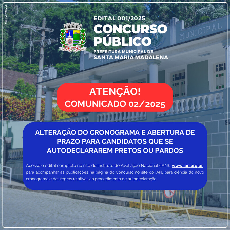Comunicado 02/2025: Alteração do cronograma e abertura de prazo para candidatos que se autodeclararem pretos ou pardos
