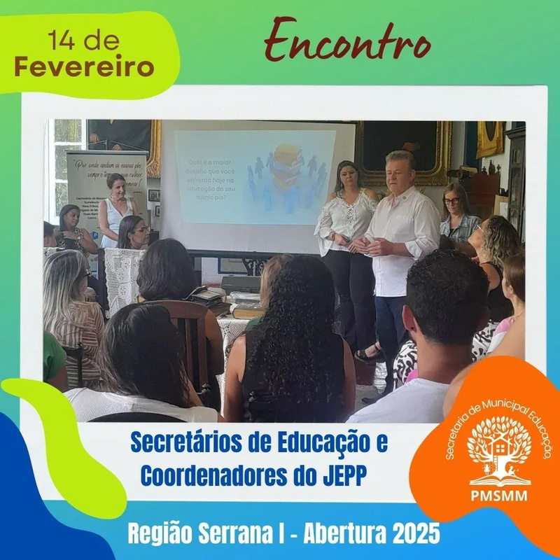 Encontro de Secretários de Educação e Coordenadores do JEPP - Região Serrana I